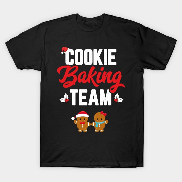 Cookie Baking Team Women Funny Matching Family Christmas T-Shirt by trendingoriginals